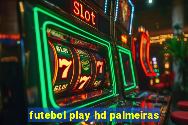 futebol play hd palmeiras